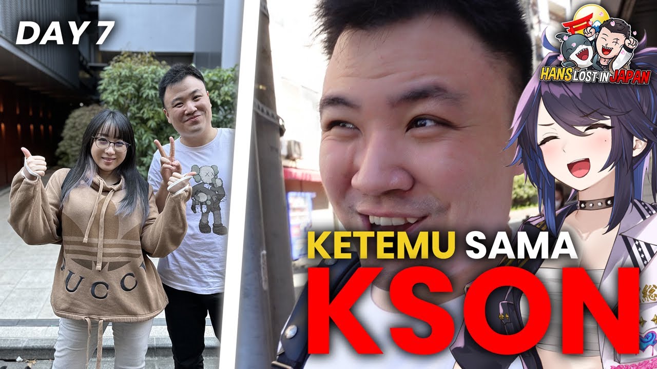#HANSLOSTINJAPAN - DAY 7 - AKHIRNYA KETEMU KSON REAL LIFE !! @ksonONAIR