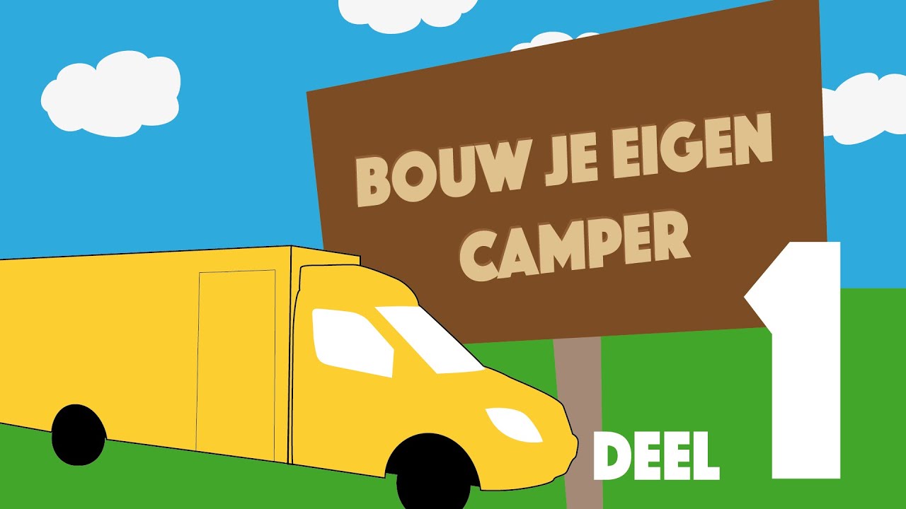 Bouw je eigen camper, groot en geel - deel 1 - Build your own camper
