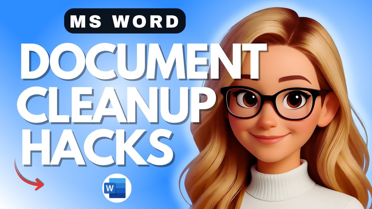 MS Word Document Cleanup Hacks - 2026