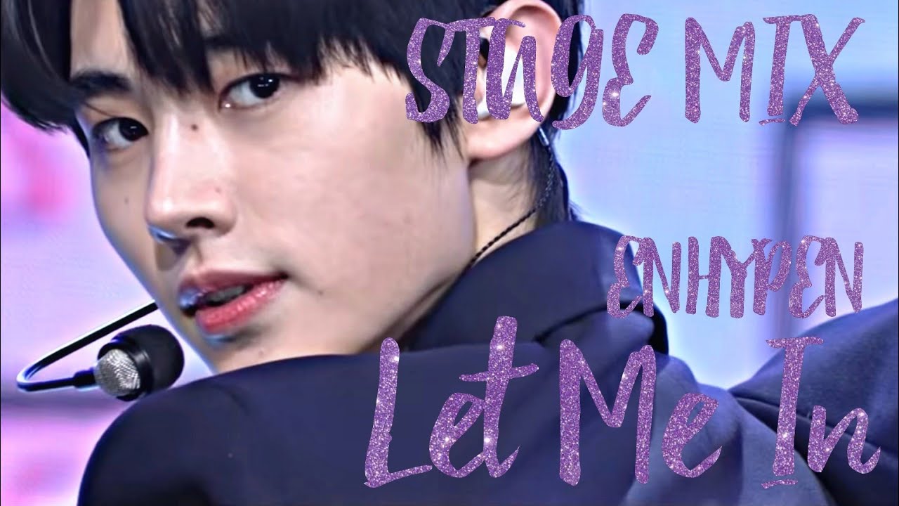 Let Me In [20 CUBE] 【ENHYPEN】日本語訳/stage mix/歌詞