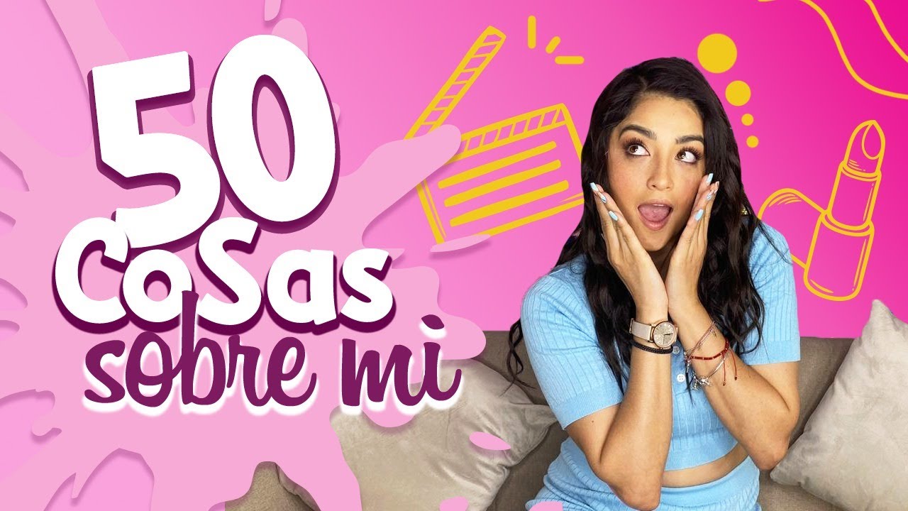 MI PRIMER VIDEO | 50 COSAS SOBRE MI