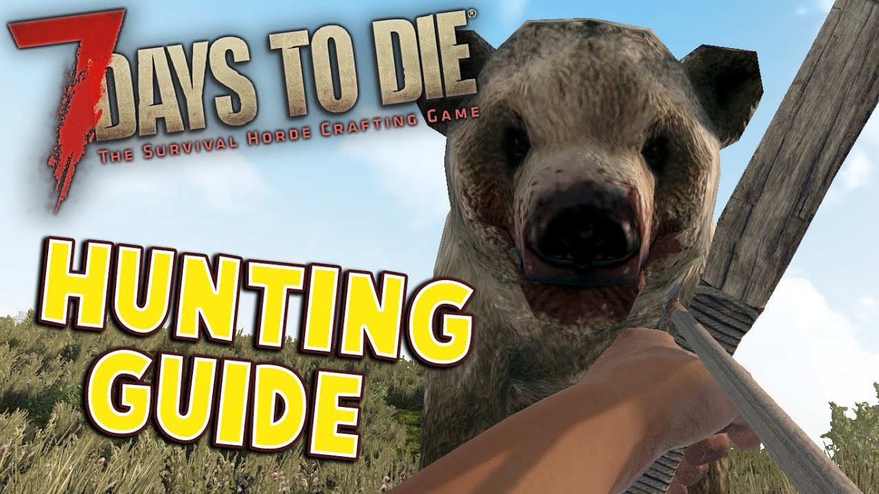 7 дней до Die Hunting Guide | Как охотиться на животных (охота советы - охотничьих животных)