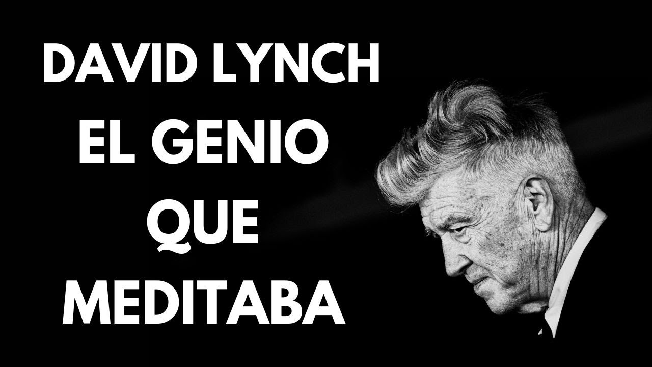 David Lynch y la meditación trascendental