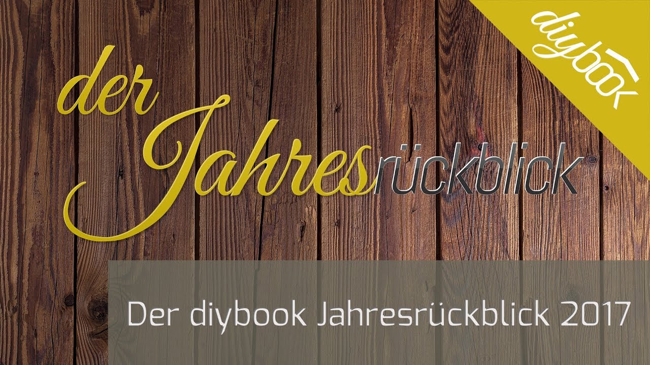 Der diybook-Jahresr&uuml;ckblick 2017