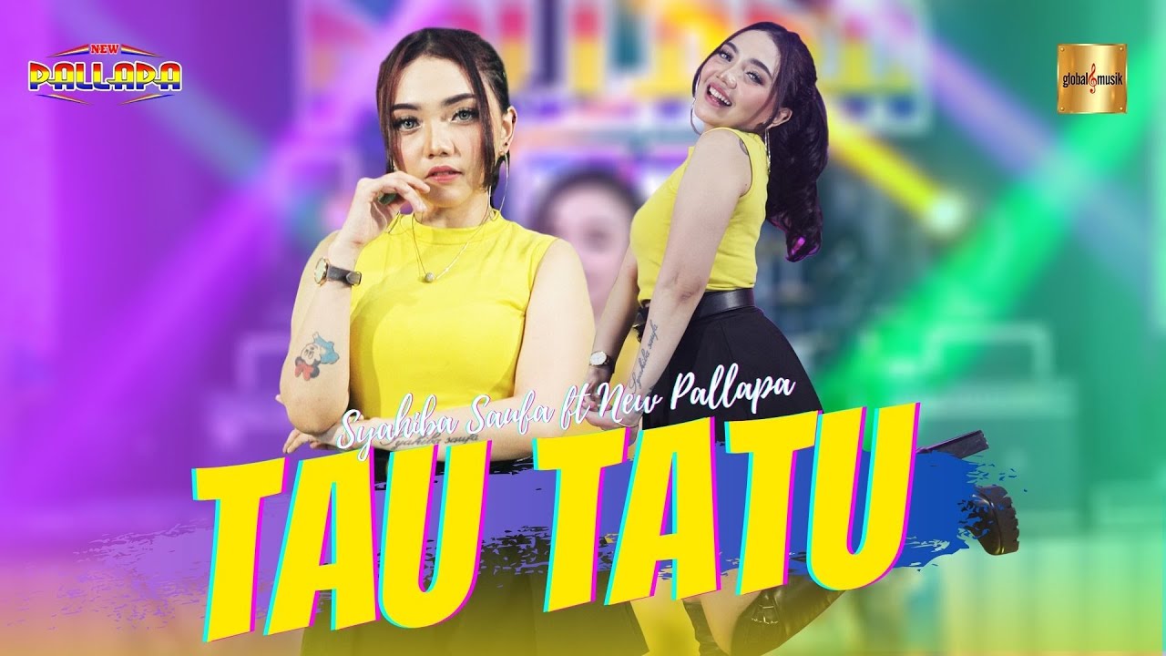 Syahiba Saufa ft New Pallapa - Tau Tatu (Official Live Music)