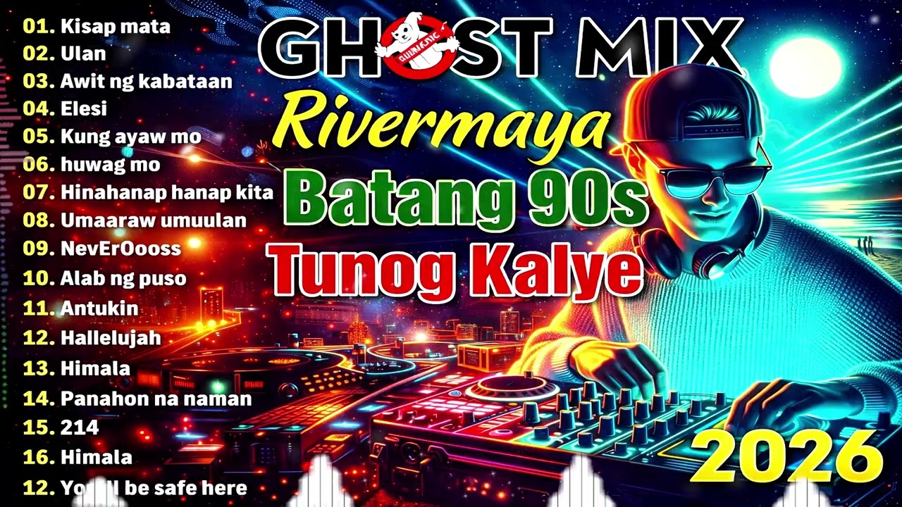 Tunog Kalye Ghost Mix Nonstop | Batang 90s Tunog Kalye | The Best of Rivermaya