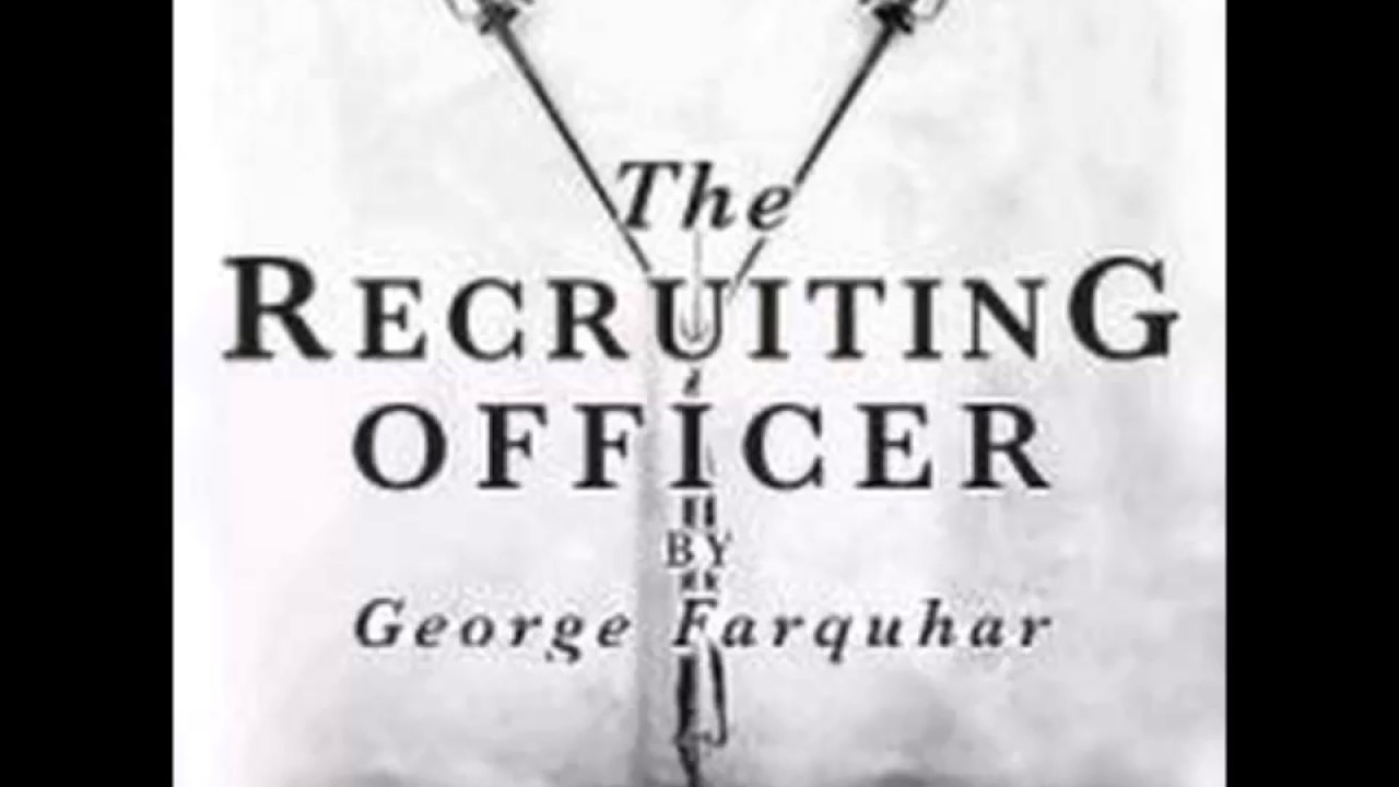The Recruiting Officer (dramatic reading)