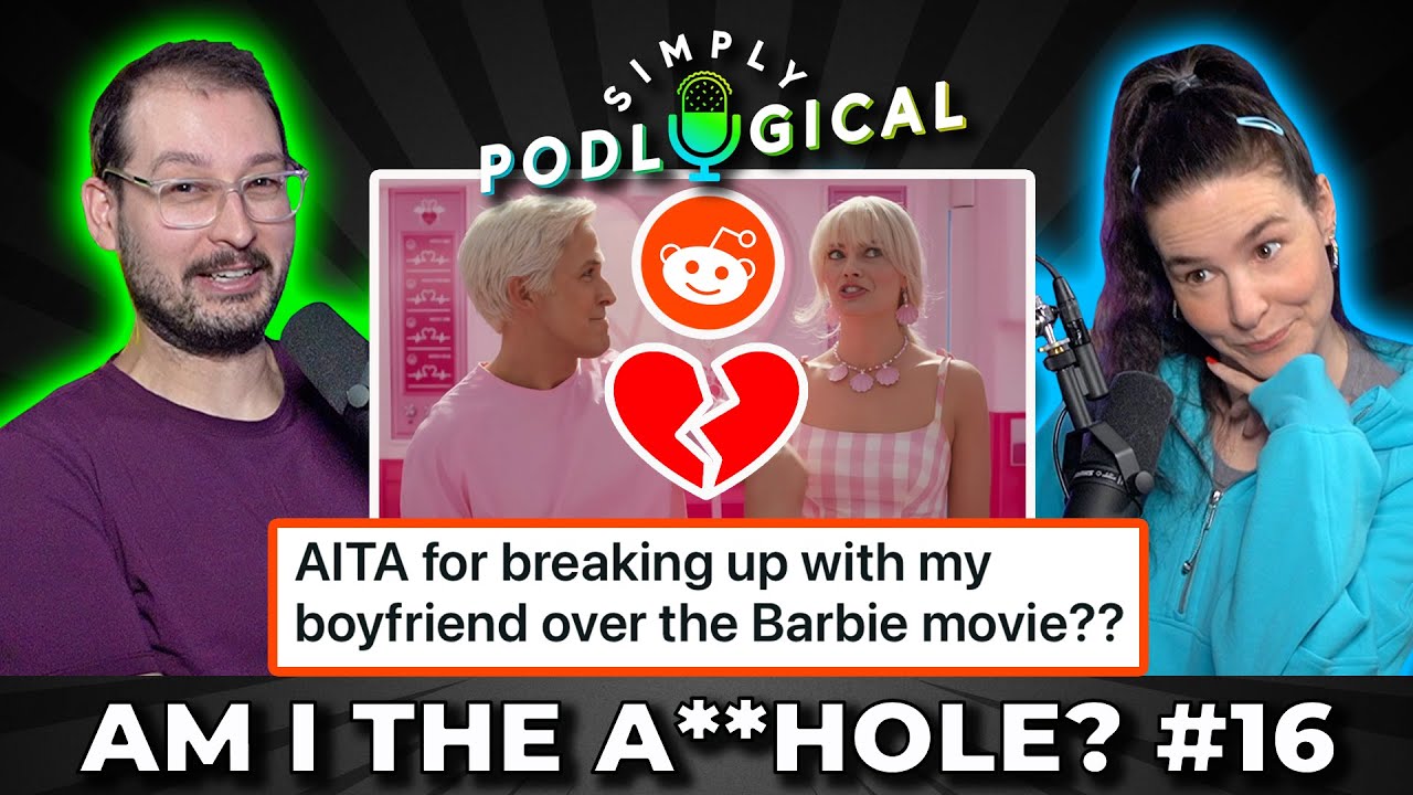 Am I the A**hole 16 - SimplyPodLogical 