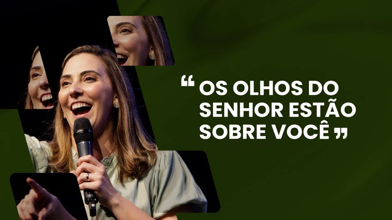 "Os olhos do Senhor estão sobre você" - Juliana Borba