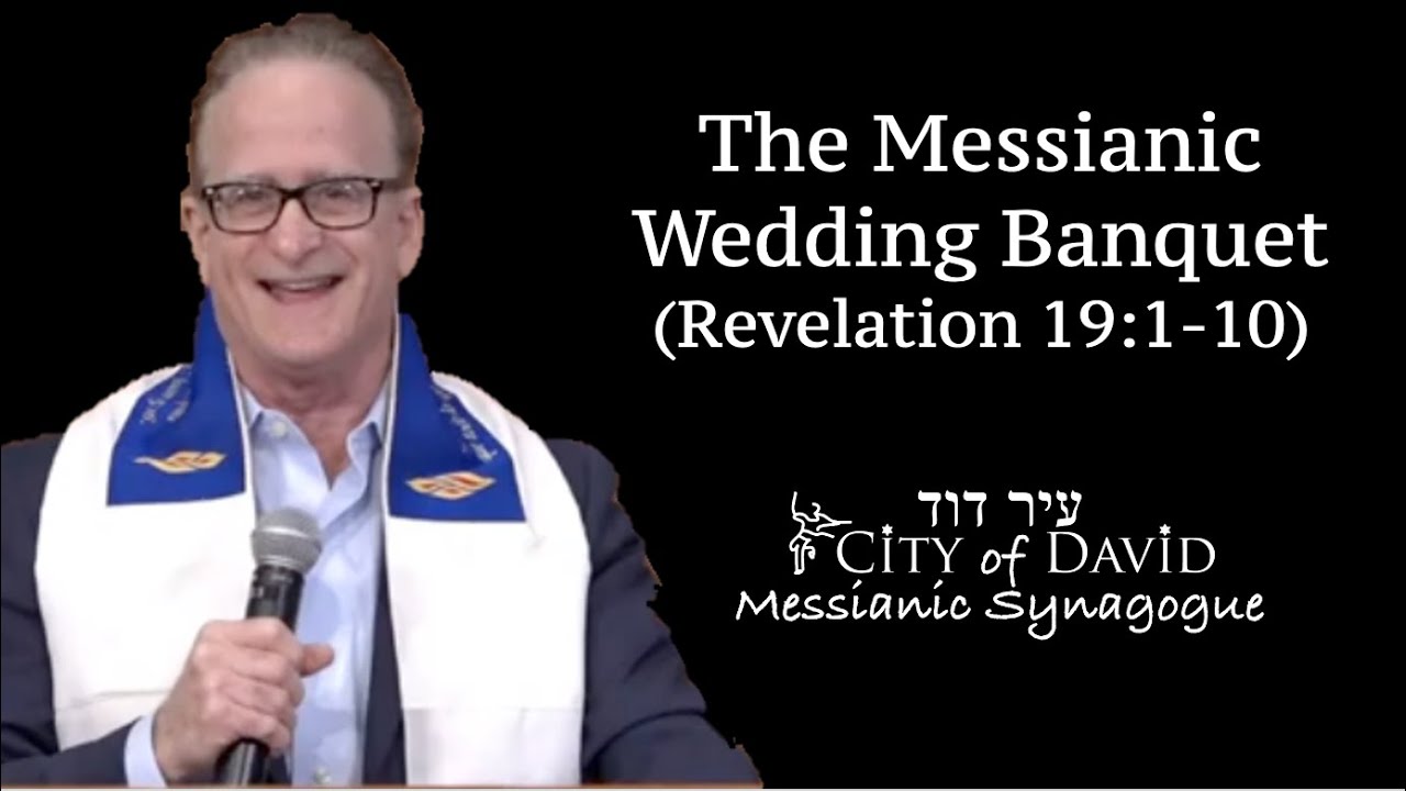 The Messianic Wedding Banquet (Revelation 19:1-10)