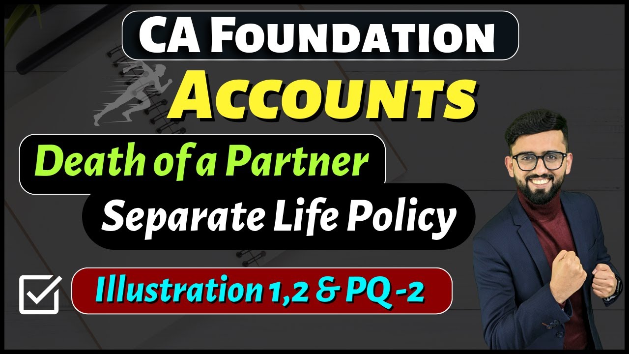 Death of a Partner CA Foundation Accounts | CA Foundation | CA Hardik Manchanda |