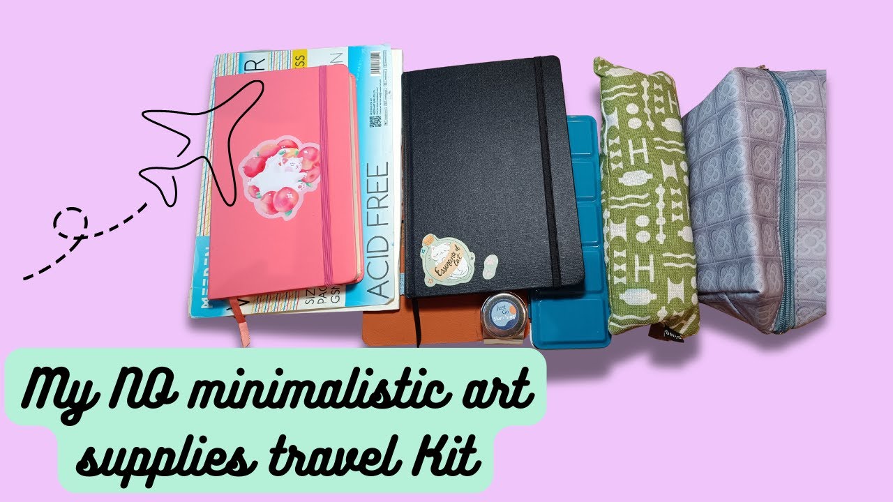 My No Minimalistic art Travel KIT + Let's pack together