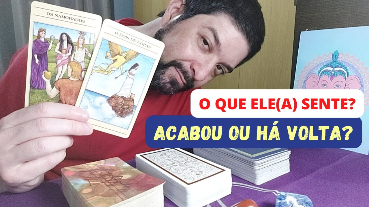 🧿 Acabou ou há volta entre vocês? O que ele(a) sente? 💘 Tarot