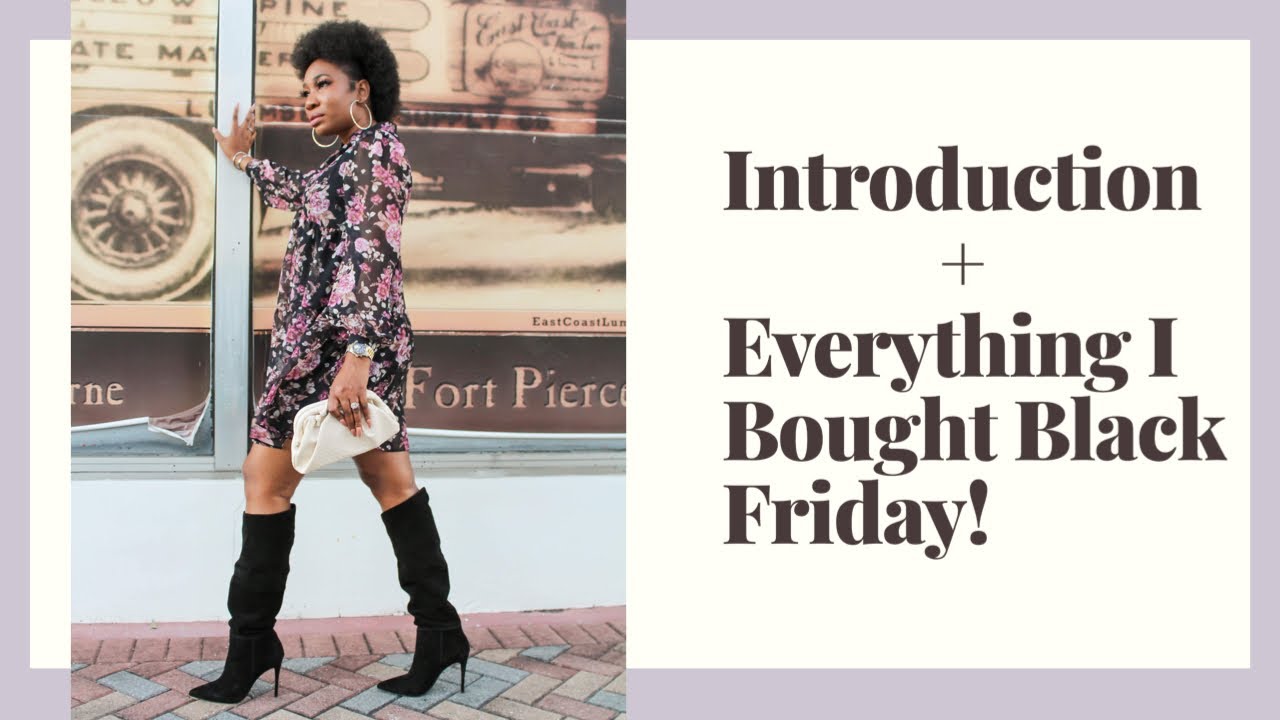 INTRO + EVERYTHING I BOUGHT BLACK FRIDAY | KERRY