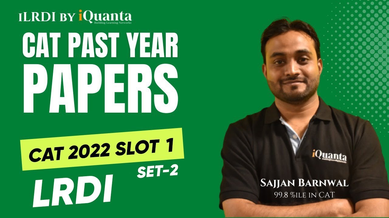 CAT 2022 | LRDI PYQ | Slot 1- Set 2 | iLRDI by iQuanta