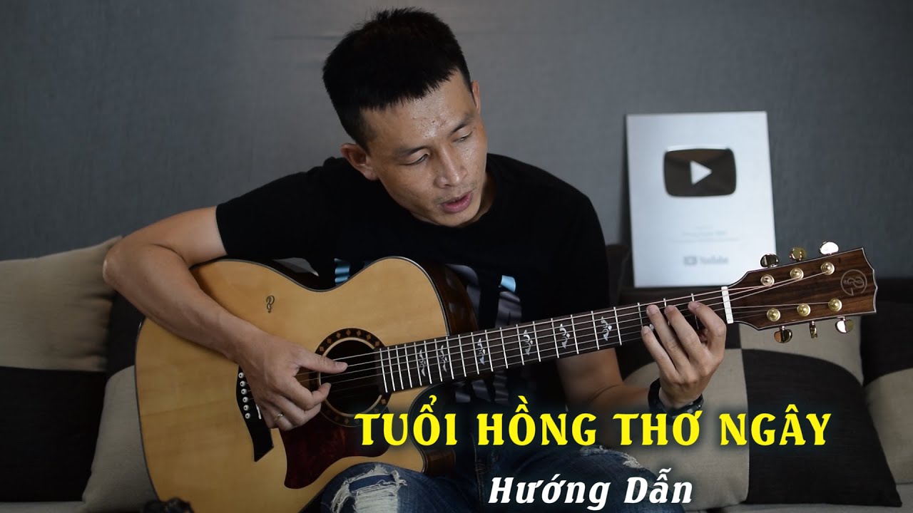 Tuổi Hồng Thơ Ngây | hướng dẫn guitar đệm hát cho người mới bắt đầu