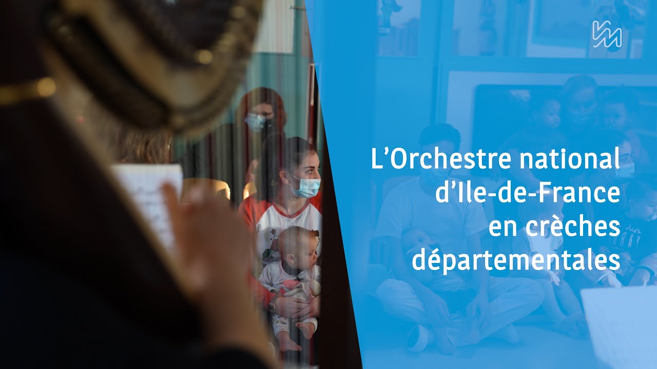 L'Orchestre national d'Ile-de-France en crèches départementales