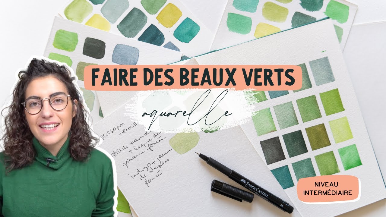 Faire des beaux verts à l'aquarelle | Créer ses propres couleurs 🎨