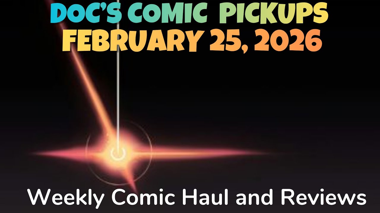 Doc’s Weekly Comic Pickups 111