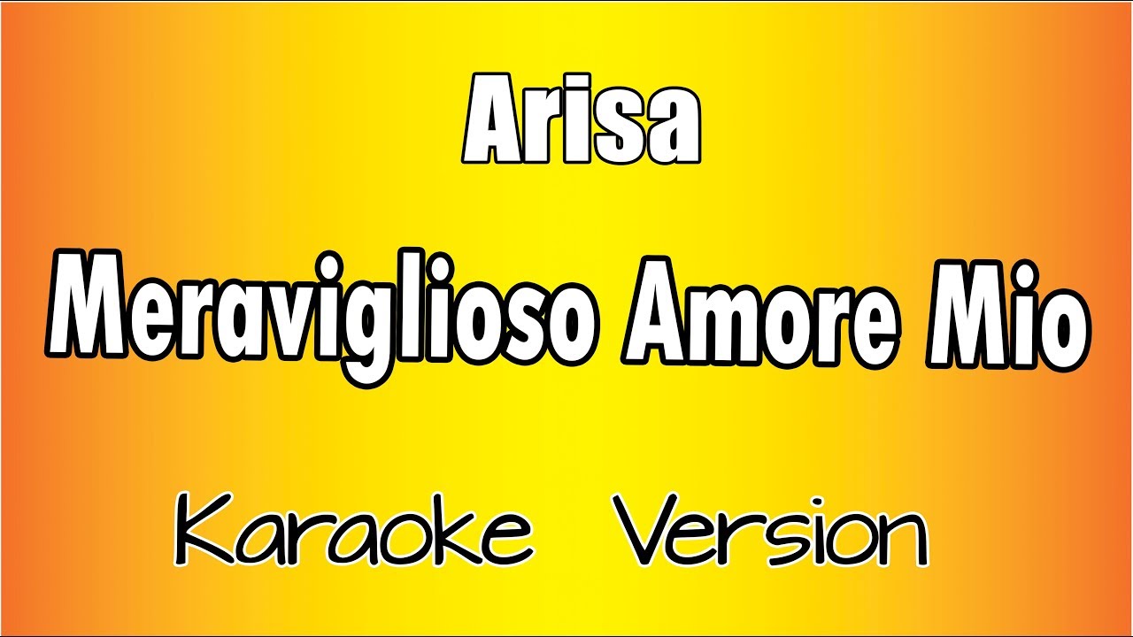 Arisa - Meraviglioso Amore Mio ( Versione Karaoke Academy Italia)