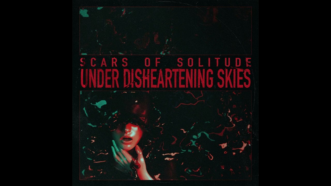 SCARS OF SOLITUDE - Under Disheartening skies (Full Album)