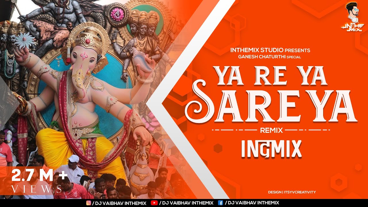 ya re ya sare ya | ya re ya sare ya dj song | ya sare ya ganpati bappa song dj vaibhav in the mix