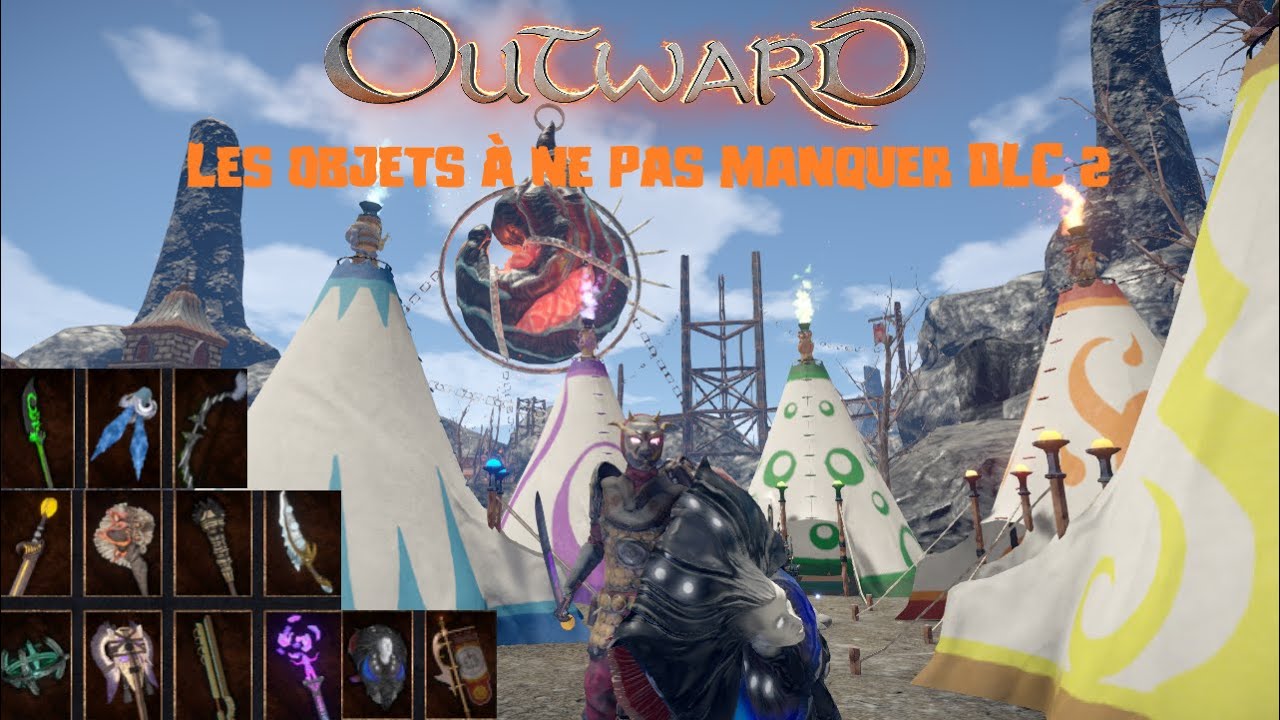OUTWARD DLC THREE BROTHERS LES OBJETS A NE PAS MANQUER ( Weapon artifacts/ armor /recipes/Pets )