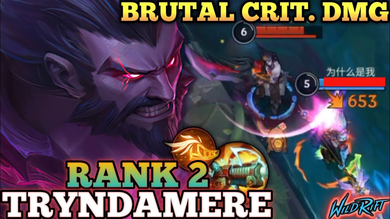 TRYNDAMERE INSANE MAX CRIT. DMG! UNSTOPPABLE - TOP 2 GLOBAL TRYNDAMERE BY Pavloescabar - WILD RIFT
