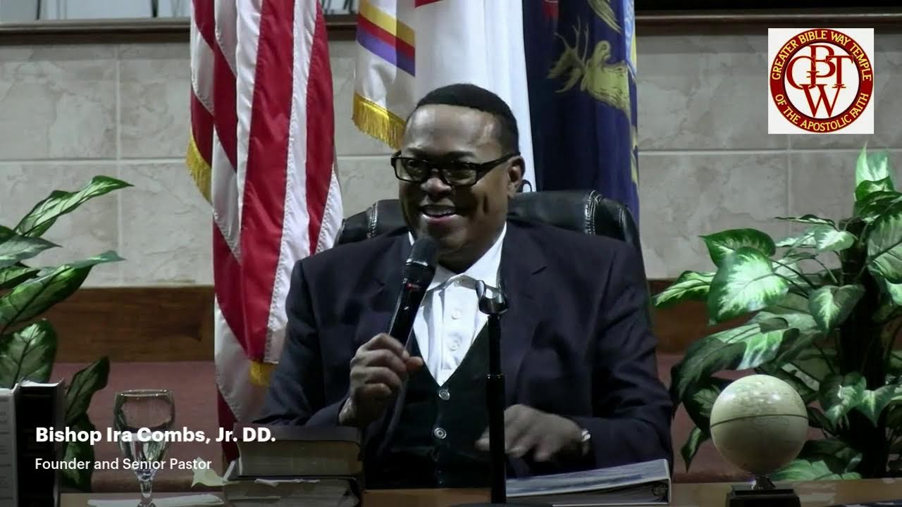 Tues. Bible Survey - Bishop Ira Combs, D.D. -