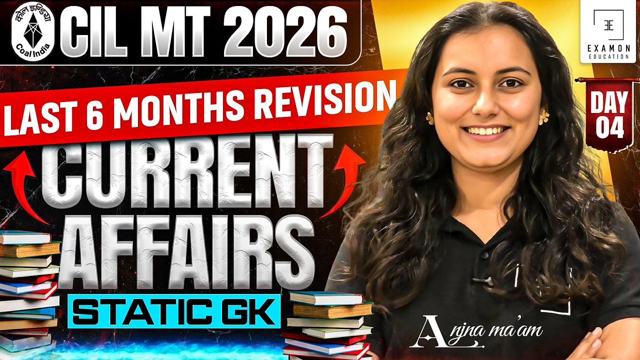 CIL MT 2026 Current Affairs | Last 6 Months One-Shot Revision Class 4 #cilmt2026