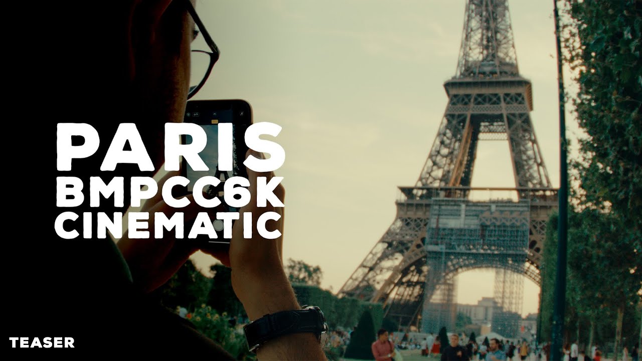 Paris Cinematic BMPCC6K | 2021 (4K)
