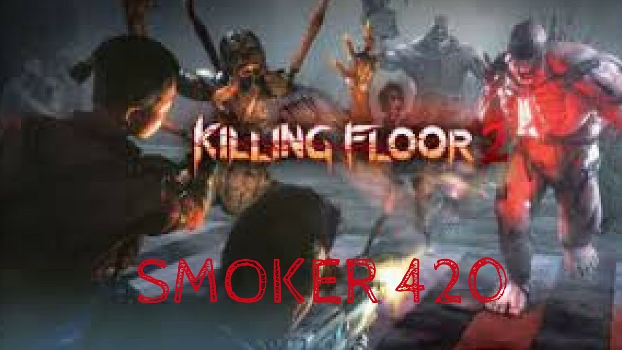 Killing Floor 2  live  | Show CIGARILLOS  Black Cherry