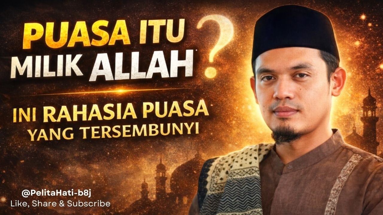 RAHASIA PUASA MILIK ALLAH | Kajian Mendalam Buya Arrazy Hasyim Tentang Hakikat Ramadhan