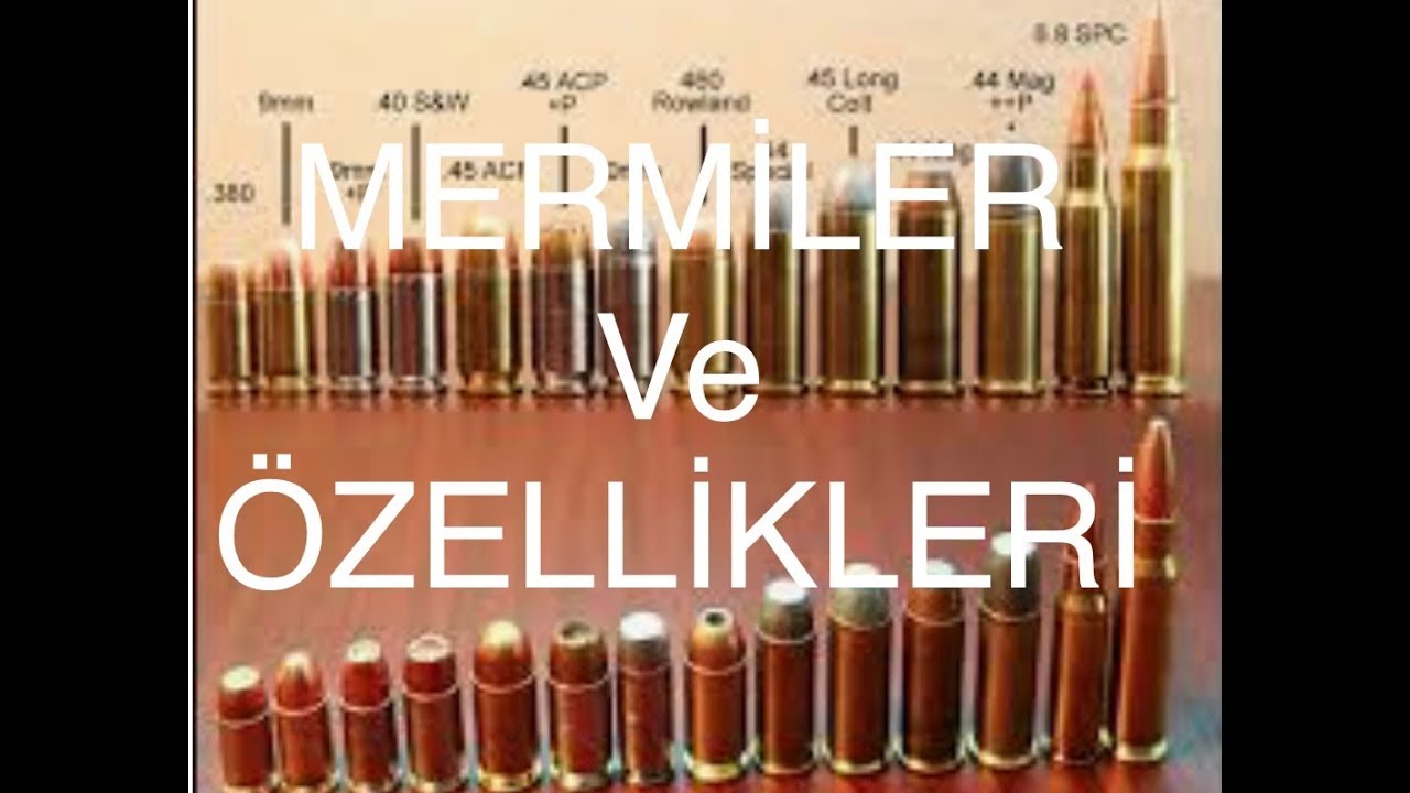 MERMİLER ve KALİBRELER arasindaki farklar
