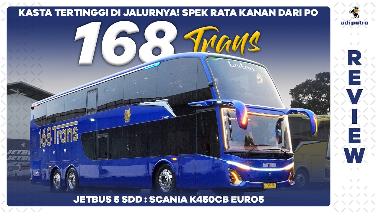 Kasta Tertinggi Di Jalurnya! Double Decker Spek Rata Kanan 168 TRANS Jetbus 5 SDD Scania K450CB