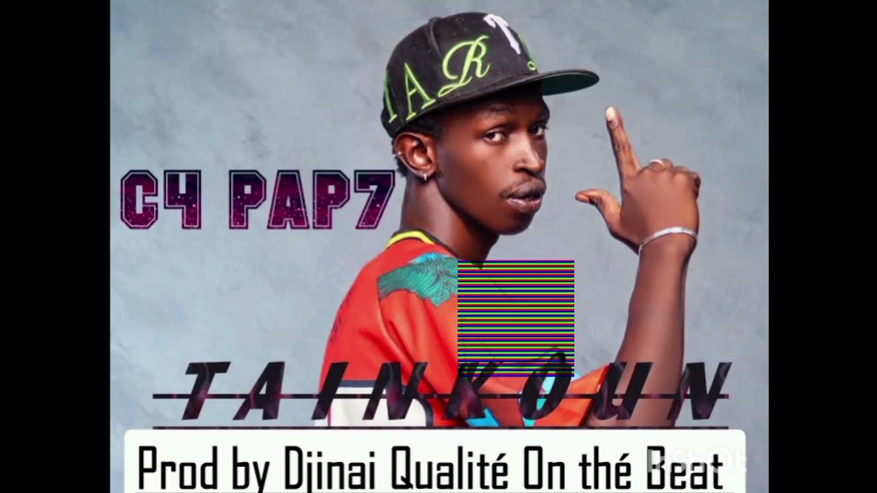 C4 PAP7_-_Tainkoun-Prod by Djinai Qualité on the beat(son Officiel)
