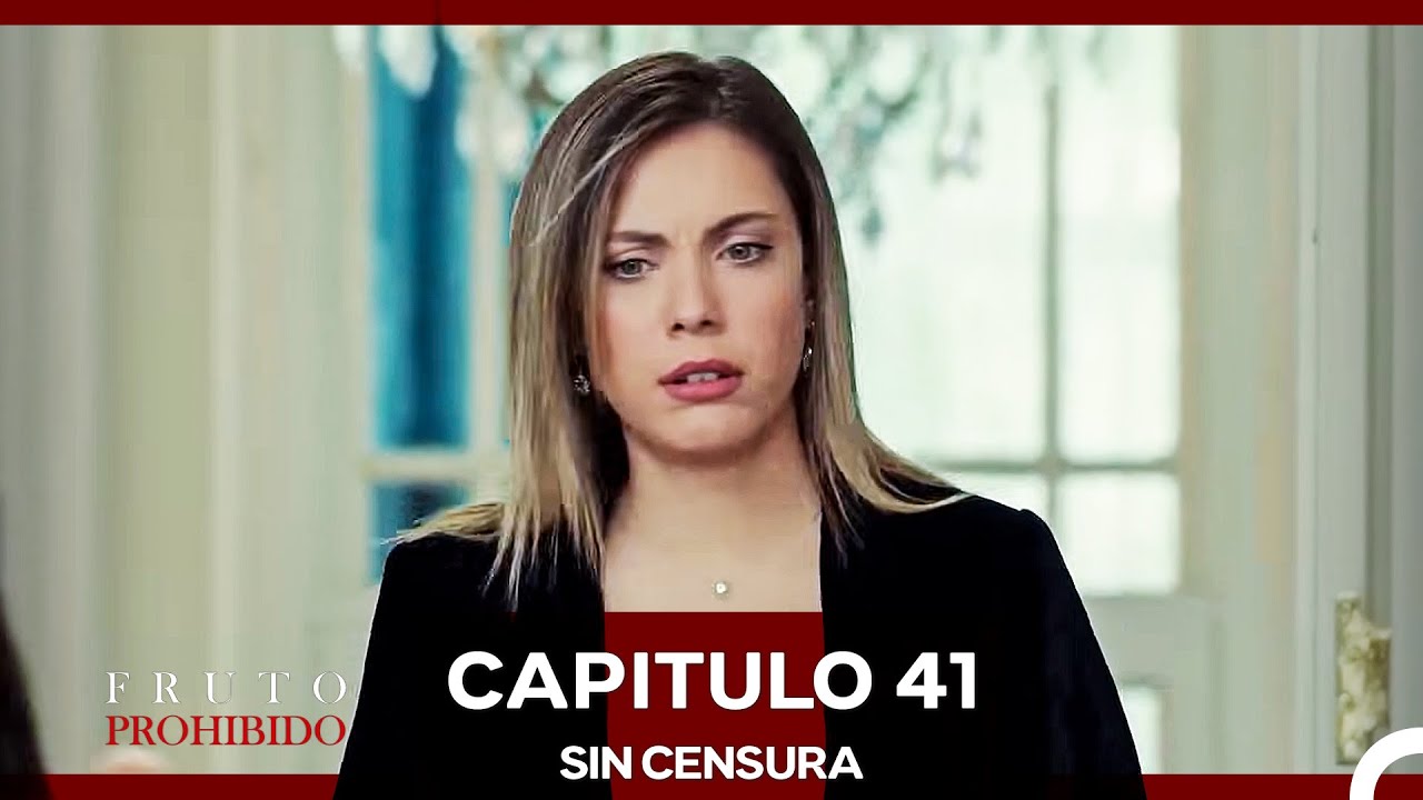 Fruto Prohibido Capitulo 41 (Doblado en Español) (SIN CENSURA)