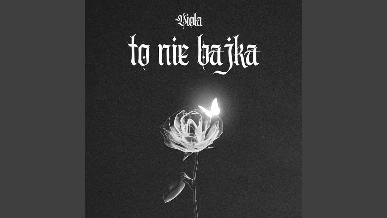 TO NIE BAJKA