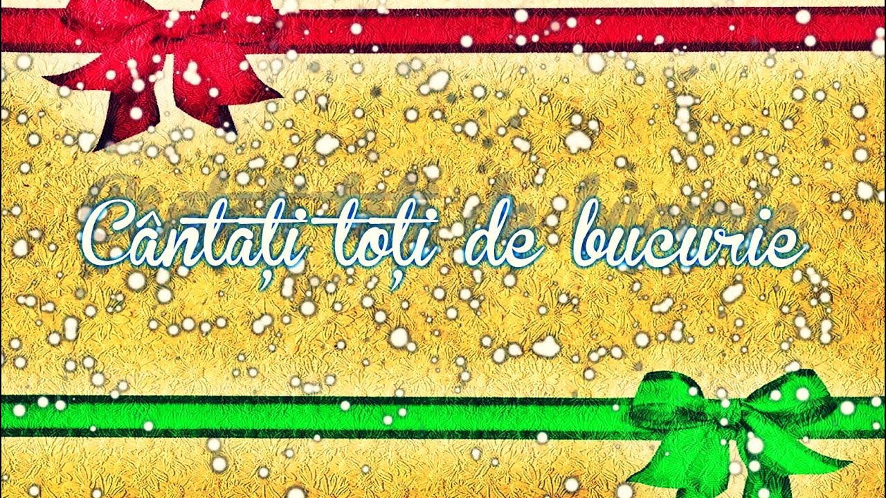 Cântați toți de bucurie