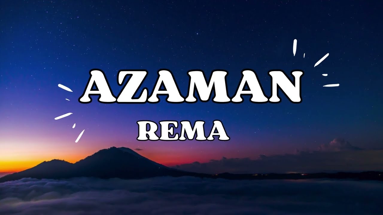 Rema - AZAMAN (Lyrics) |