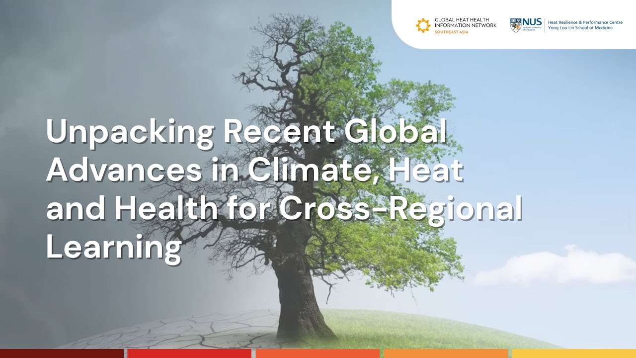 Unpacking Recent Global Advances in Climate, Heat and Health for Cross Regional Learning