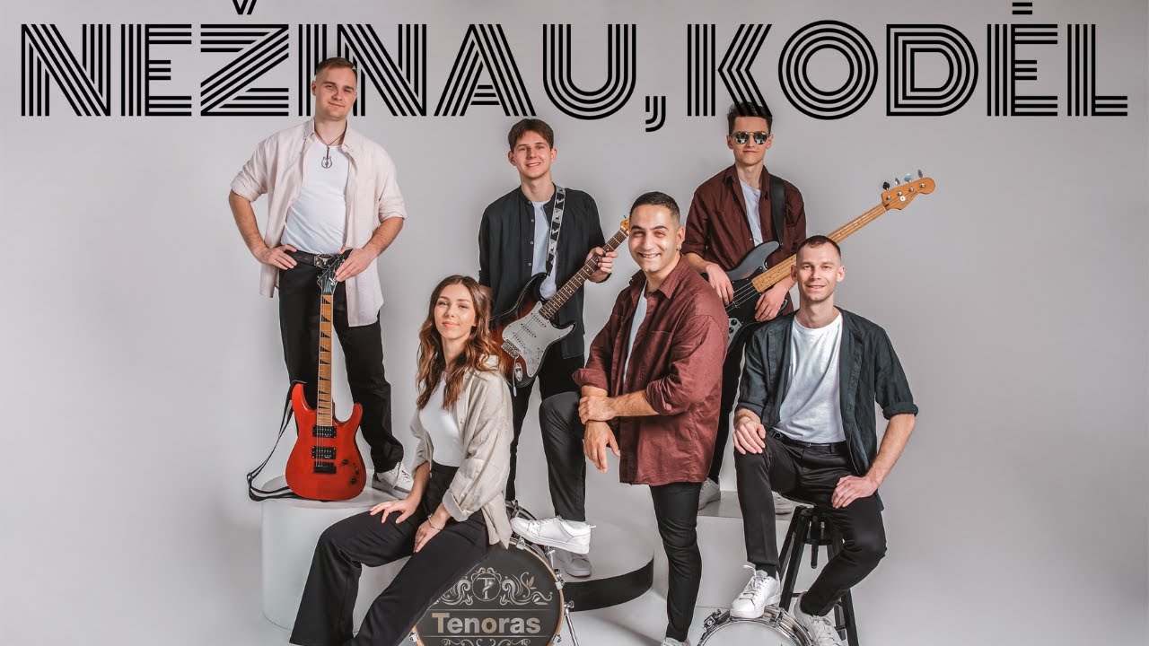 Tenoras - Nežinau, Kodėl
