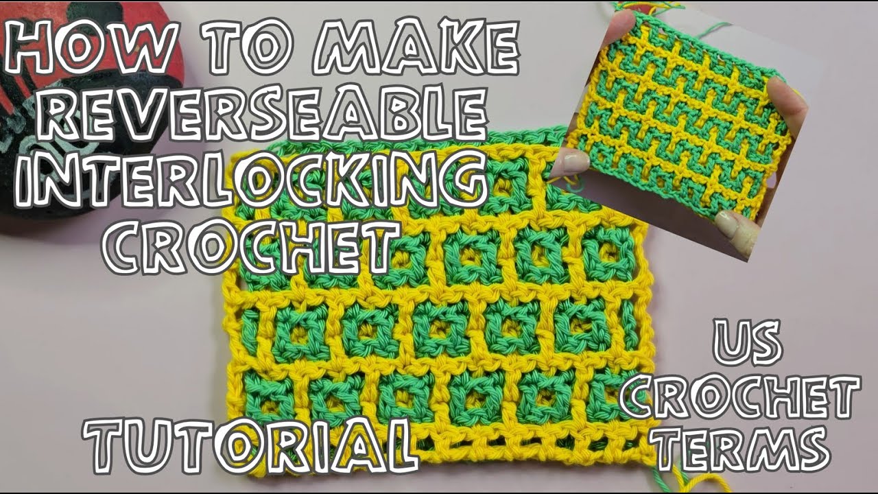 Basics of Interlocking crochet - start creating reverseable fabric