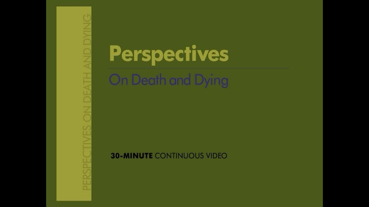 Cultural Perspectives on Death & Dying