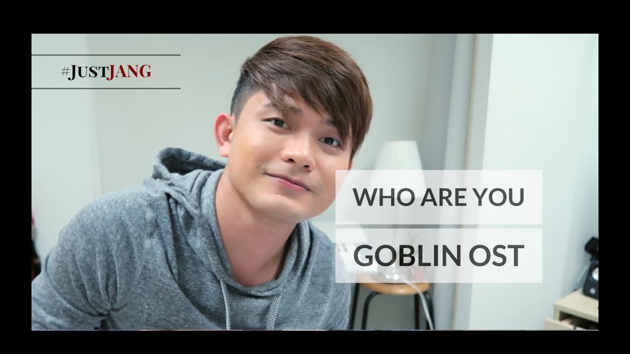 NASSER Covers WHO ARE YOU (Goblin OST) ENGLISH Version | #JustJANG