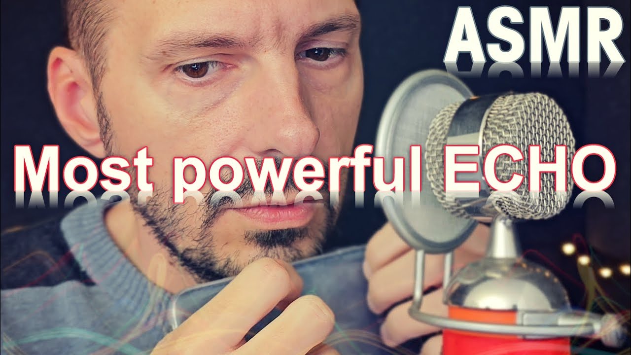 ASMR: Truly the most powerful ECHO