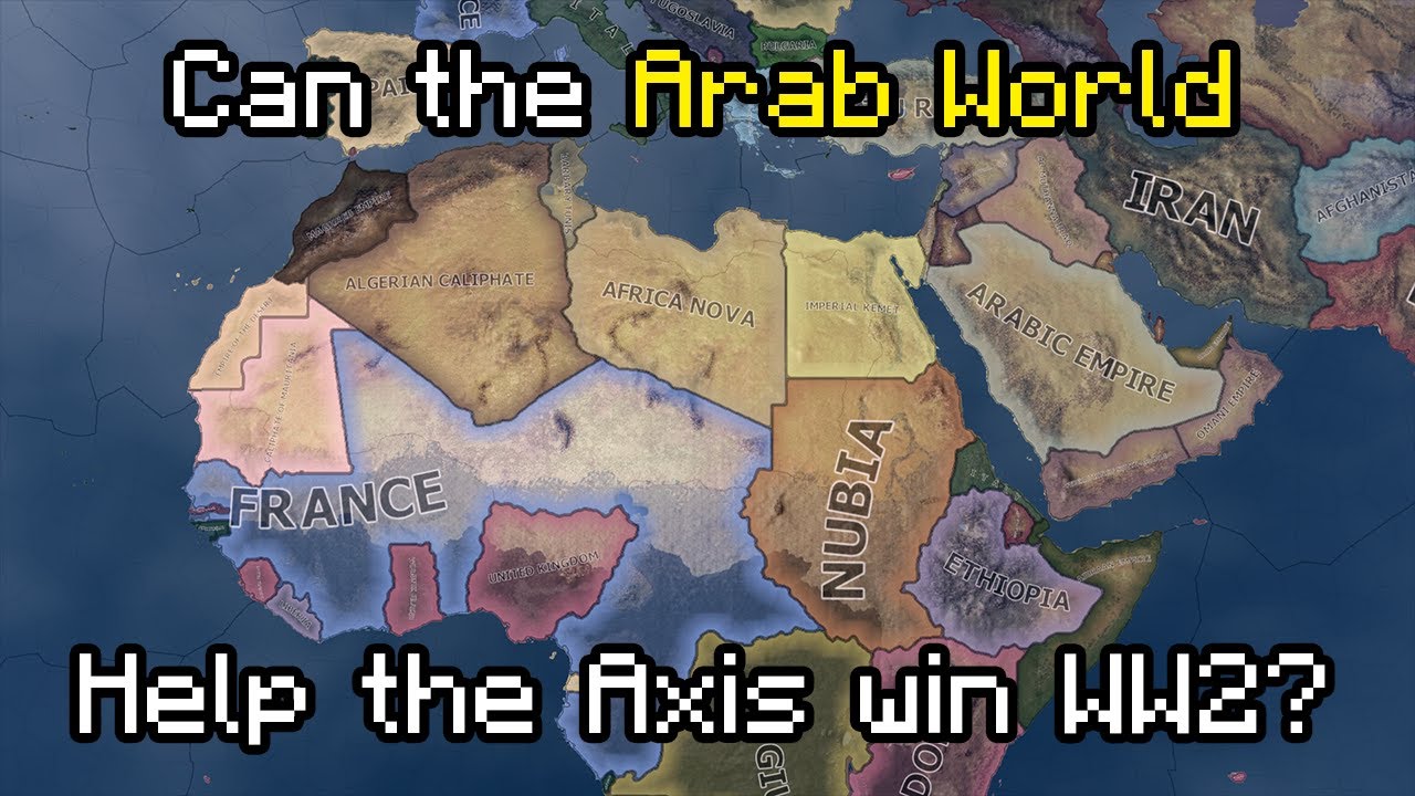 What if the Arab World joined the Axis in 1936? - HOI4 Timelapse