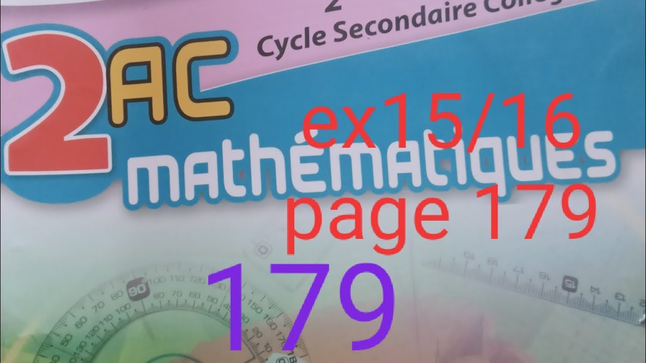 Exercices 15/ 16 page 179 maxi maths 2AC
