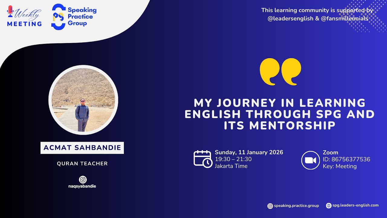 Acmat Sahbandie -My Journey in Learning English through SPG and Its Mentorship