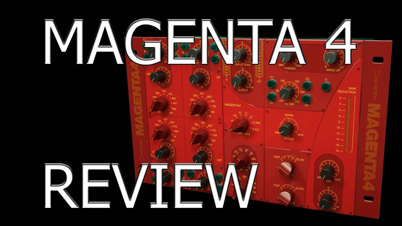 Acustica Audio Magenta4 Review & Tutorial